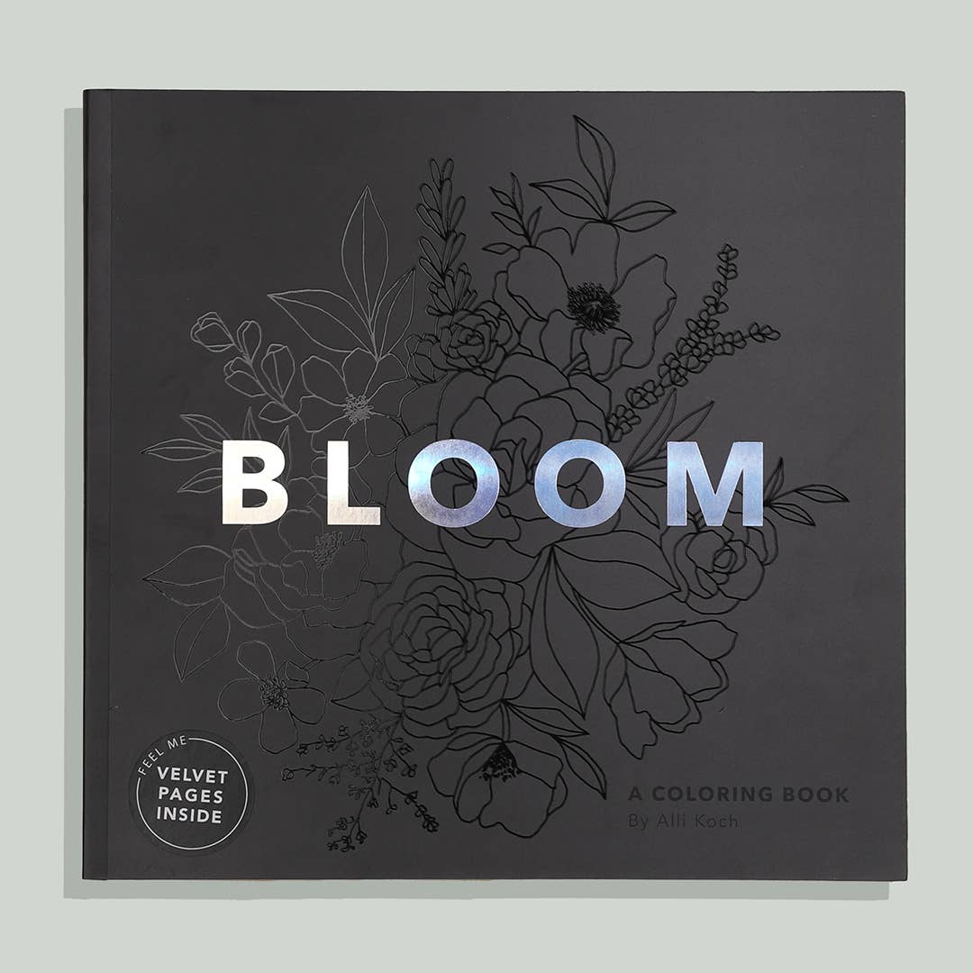 Bloom: Adult Coloring Book with Bonus Velvet Pages